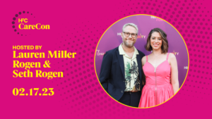 The Kensington Falls Church & HFC Partner for the 3rd Annual CareCon, Hosted by Seth Rogen and Lauren Miller Rogen